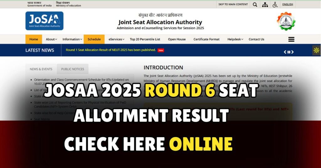 JoSAA 2025 Round 6 Seat Allotment Result